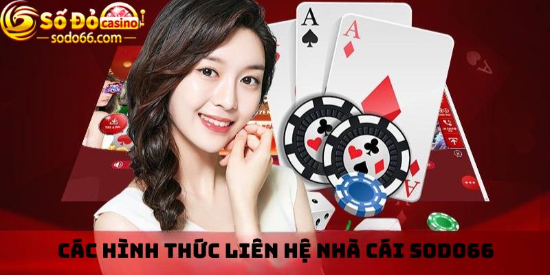 Cách hình thức liên hệ với nhà cái Sodo66